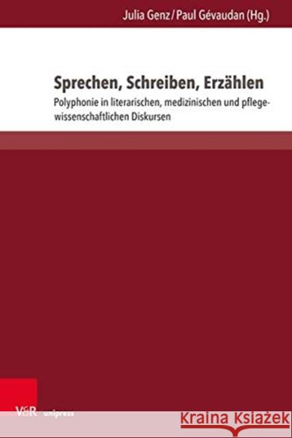 Polyphonie in literarischen, medizinischen und pflegewissenschaftlichen Textsorten Julia Genz, Paul Gevaudan 9783847109907 V&R unipress GmbH - książka