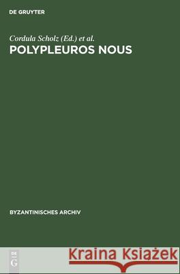 Polypleuros nous Herbert Hunger, Cordula Herbert Scholz Hunger, Georgios Makris 9783598777424 de Gruyter - książka