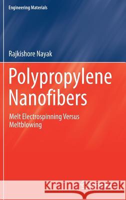 Polypropylene Nanofibers: Melt Electrospinning Versus Meltblowing Nayak, Rajkishore 9783319614571 Springer - książka