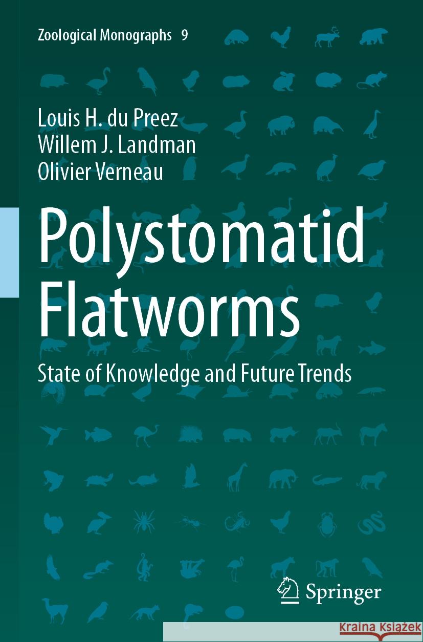 Polystomatid Flatworms Louis H. du Preez, Willem J. Landman, Olivier Verneau 9783031358890 Springer International Publishing - książka