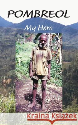 Pombreol: My Hero Stella Sondpi 9780648820673 Nenge Books - książka