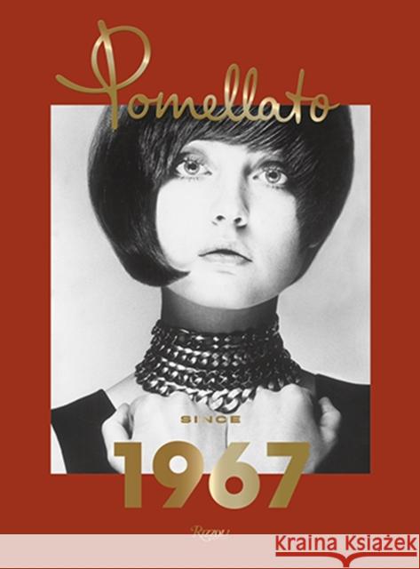Pomellato: Since 1967 Sheila Weller 9780847862634 Rizzoli International Publications - książka