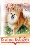 Pomeranian - Breed Of A Queen Williams, John 9781483945637 Createspace