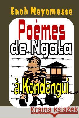 Poèmes de Ngata Meyomesse, Enoh 9781975890766 Createspace Independent Publishing Platform - książka