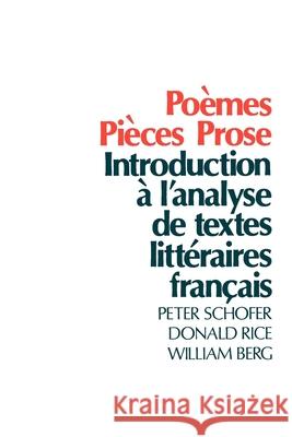 Poèmes, Pièces, Prose: Introduction À l'Analyse de Textes Littéraires Français Schofer, Peter 9780195016437 Oxford University Press - książka