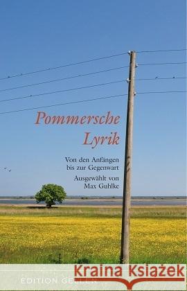 Pommersche Lyrik : Von den Anfängen bis zur Gegenwart. Ausgewählt von Max Guhlke  9783862761364 Neisse - książka