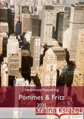 Pommes & Fritz Heiderose Kesselring 9783844872170 Books on Demand - książka
