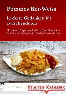 Pommes Rot-Weiss Dr. Ralf Borlinghaus, Thomas Schulz 9780244829681 Lulu.com - książka