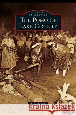 Pomo of Lake County K C Patrick 9781531635657 Arcadia Publishing Library Editions - książka