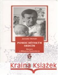 Pomoc dětským srdcím Jaroslav Hořejší 9788072626502 Galén - książka
