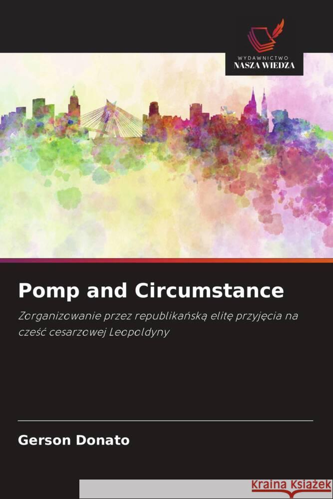 Pomp and Circumstance Donato, Gerson 9786208566418 Wydawnictwo Nasza Wiedza - książka