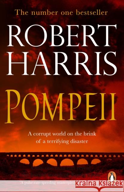 Pompeii: From the Sunday Times bestselling author Robert Harris 9780099527947 Cornerstone - książka