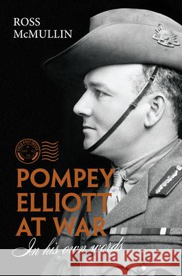 Pompey Elliott at War: In His Own Words  9781947534209 Scribe Us - książka