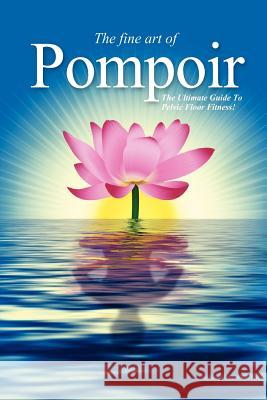 Pompoir - The Ultimate Guide To Pelvic Fitness Costa, Da 9781478311508 Createspace - książka