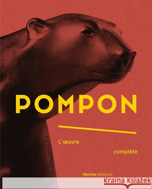 Pompon: L’oeuvre complete Come Remy 9782376660620 Editions Norma - książka