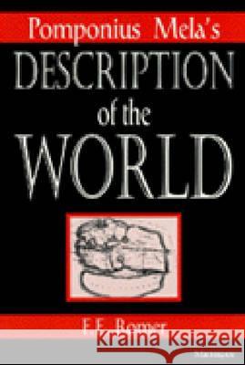 Pomponius Mela's Description of the World Pomponius Mela F. E. Romer Frank E. Romer 9780472084524 University of Michigan Press - książka