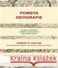 Pomsta geografie Robert Kaplan 9788090517363 Bourdon - książka