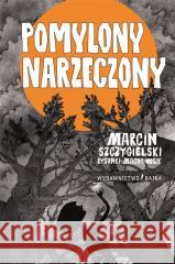 Pomylony narzeczony w.2 Marcin Szczygielski 9788367697125 Bajka - książka
