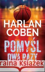 Pomyśl dwa razy. Myron Bolitar TW Harlan Coben 9788383613482 Albatros - książka