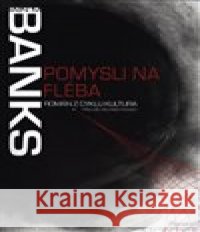 Pomysli na Fléba Iain Banks 9788090698581 Planeta9 - książka