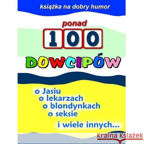 Ponad 100 dowcipów  9788394370893 Love Books - książka