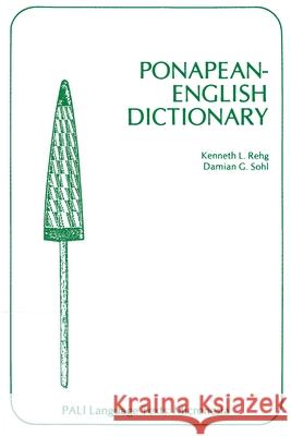 Ponapean-English Dictionary Kenneth L. Rehg Damian G. Sohl 9780824859084 University of Hawaii Press - książka