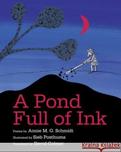 Pond Full of Ink Annie M G Schmidt 9780802855947 William B Eerdmans Publishing Co - książka