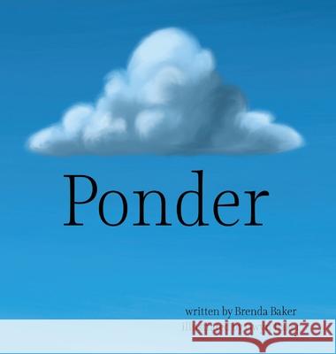 Ponder Brenda Baker Gwyn Baker 9781732286856 Heyday Publishing - książka