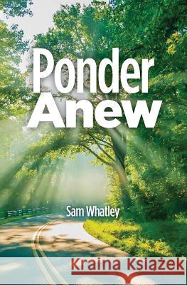 Ponder Anew Sam Whatley 9781460006382 Guardian Books - książka