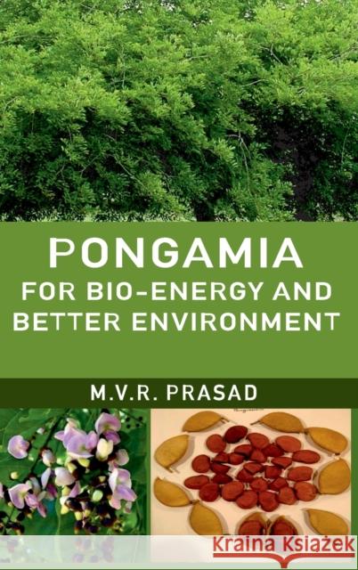 Pongamia For Bioenergy And Better Environment M. V. R. Prasad 9789390591480 New India Publishing Agency- Nipa - książka