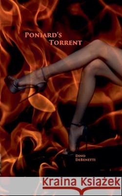 Poniard's Torrent Dino Debenetti 9781393972945 Dino Debenetti - książka