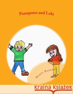Ponopono and Lola: Learn Mindfulness Noemi Pelae Felip Pelae Maria Badenes Ramon 9781537012988 Createspace Independent Publishing Platform - książka