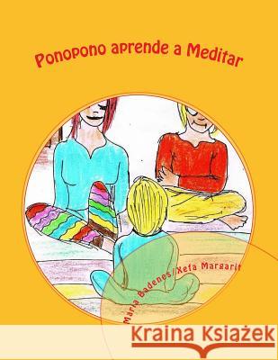 Ponopono aprende a Meditar Badenes, Maria 9781505339666 Createspace - książka