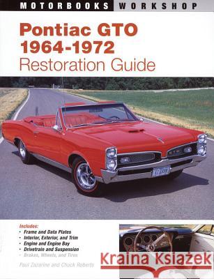 Pontiac GTO Restoration Guide Paul Zazarine Charles Roberts 9780879389536 Motorbooks International - książka