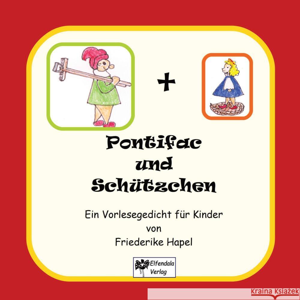 Pontifac und Schützchen Hapel, Friederike 9783347545410 Elfendala Verlag - książka