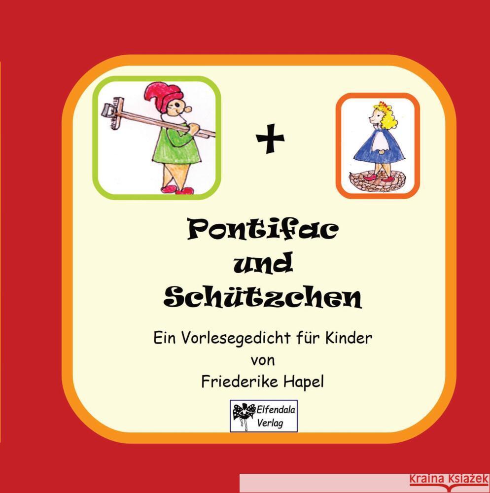 Pontifac und Schützchen Hapel, Friederike 9783347545441 Elfendala Verlag - książka