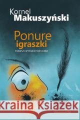 Ponure igraszki Kornel Makuszyński 9788368508246 Wydawnictwo CM - książka