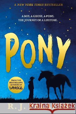 Pony R. J. Palacio 9780553508147 Alfred A. Knopf Books for Young Readers - książka