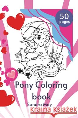 Pony coloring book Sandra May 9798329338256 Independently Published - książka