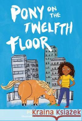 Pony on the Twelfth Floor Polly Faber Sarah Jennings 9781536209303 Candlewick Press (MA) - książka