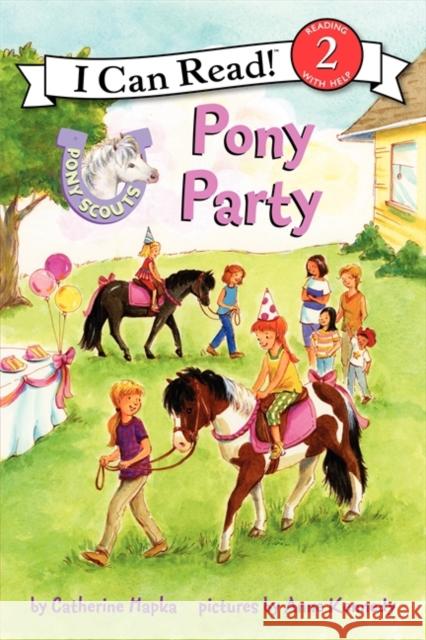 Pony Scouts: Pony Party Catherine Hapka 9780062086792 HarperCollins - książka