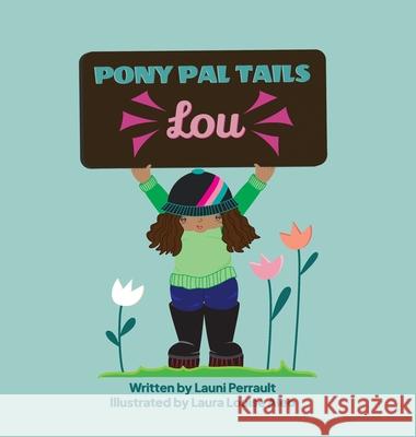Pony Tails Lou Launi Perrault Laura Aleo 9781387550968 Lulu.com - książka