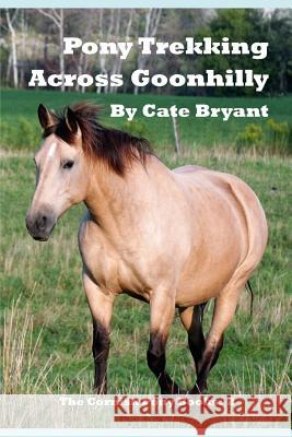 Pony Trekking Across Goonhilly Cate Bryant 9781791879440 Independently Published - książka