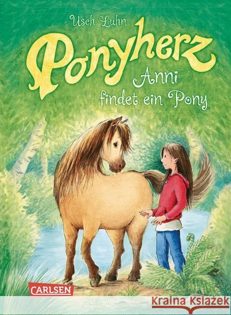 Ponyherz - Anni findet ein Pony Luhn, Usch 9783551652515 Carlsen - książka