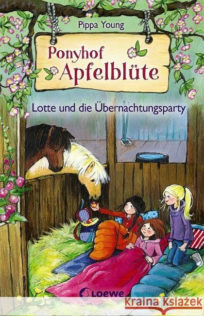Ponyhof Apfelblüte - Lotte und die Übernachtungsparty Young, Pippa 9783785589403 Loewe Verlag - książka