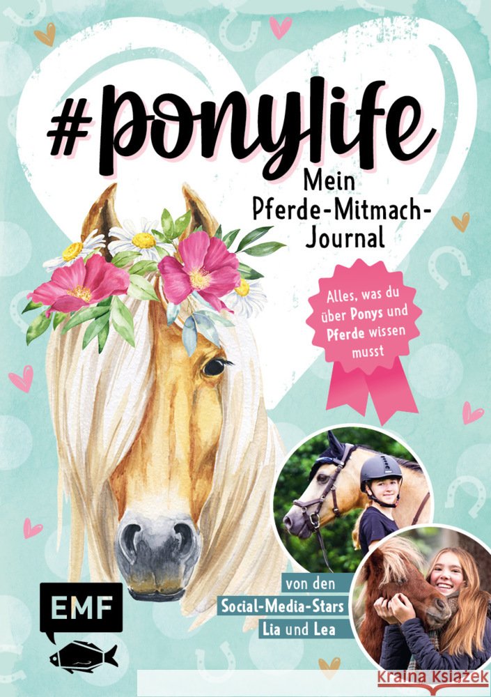 #ponylife - Mein Pferde-Mitmach-Journal von den Social-Media-Stars Lia und Lea Schirdewahn, Lea, Beckmann, Lia 9783745912500 EMF Edition Michael Fischer - książka