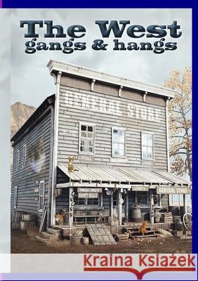 Poo 9: The West - Gangs & Hangs Bicky Hayden 9781716473777 Lulu.com - książka