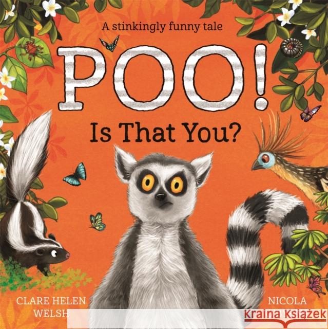 Poo! Is That You? Clare Helen Welsh Nicola O'Byrne  9781529030471 Pan Macmillan - książka