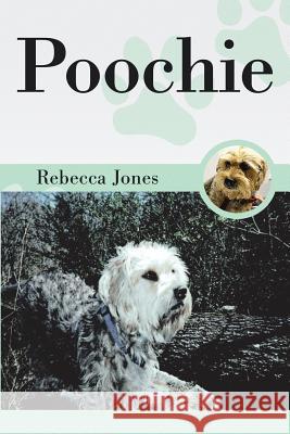 Poochie Rebecca Jones 9781493106127 Xlibris Corporation - książka