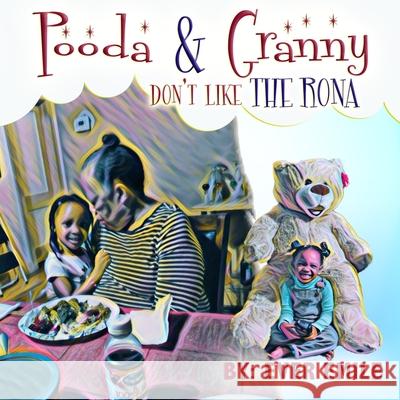 Pooda & Granny Don't Like Rona Ever Emile 9781949027495 Heavenly Enterprises Midwest, Limited - książka